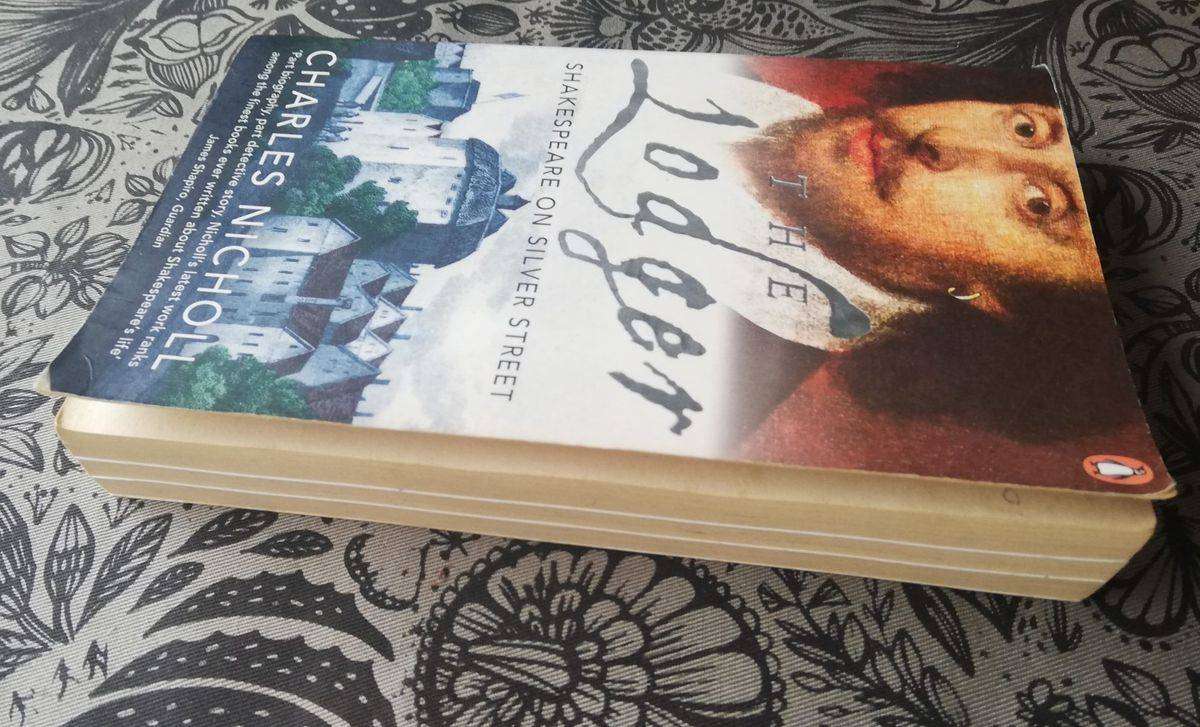 The Lodger - Shakespeare on Silver Street by Charles Nicholl