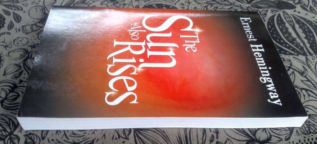 The Sun Also Rises by Ernest Hemingway