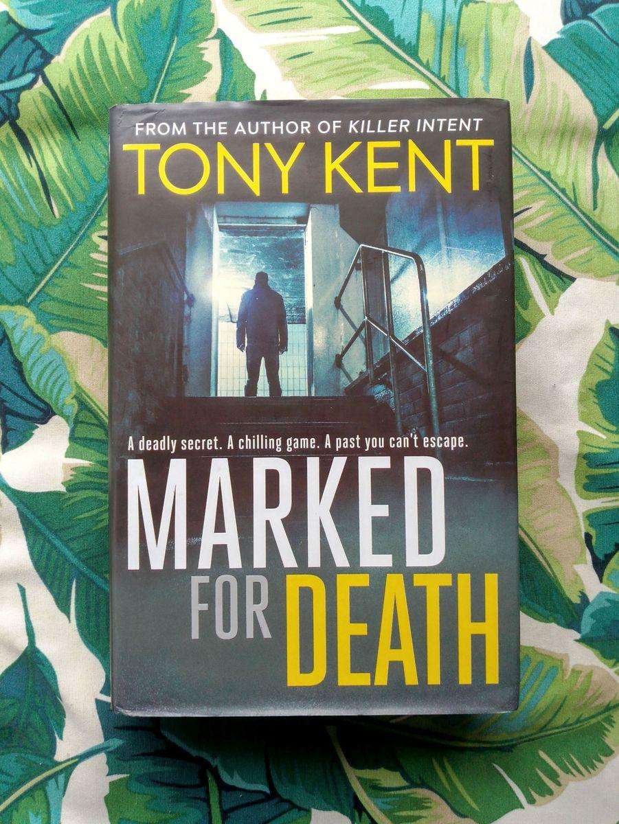 Marked for Death by Tony Kent