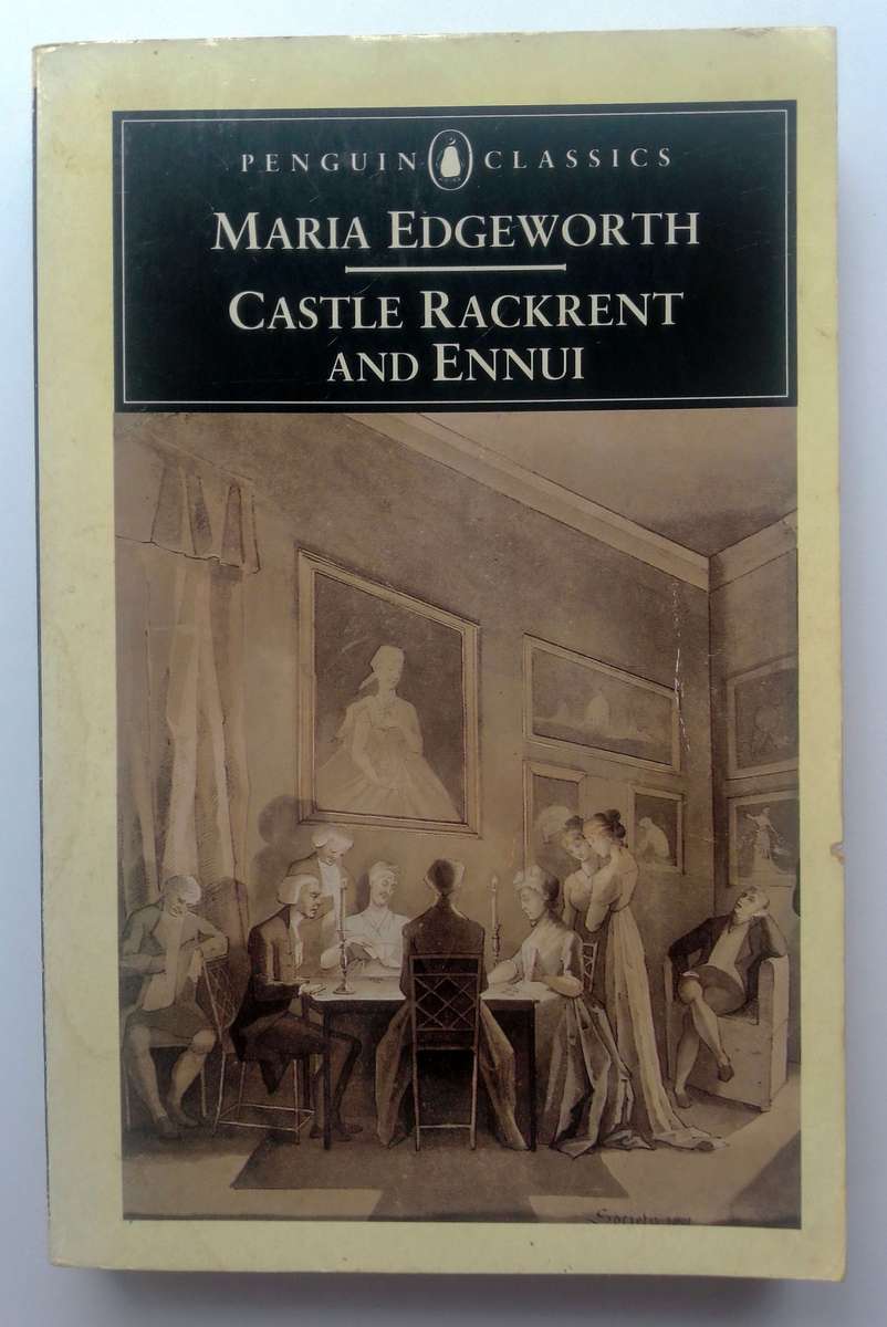 Castle Rackrent and Ennui by Maria Edgeworth