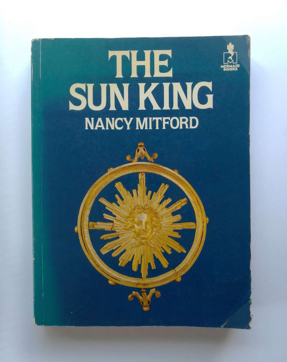 The Sun King by Nancy Mitford