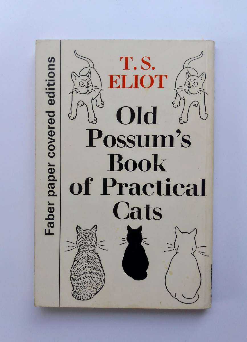 Old Possum's Book of Practical Cats by T.S. Eliot