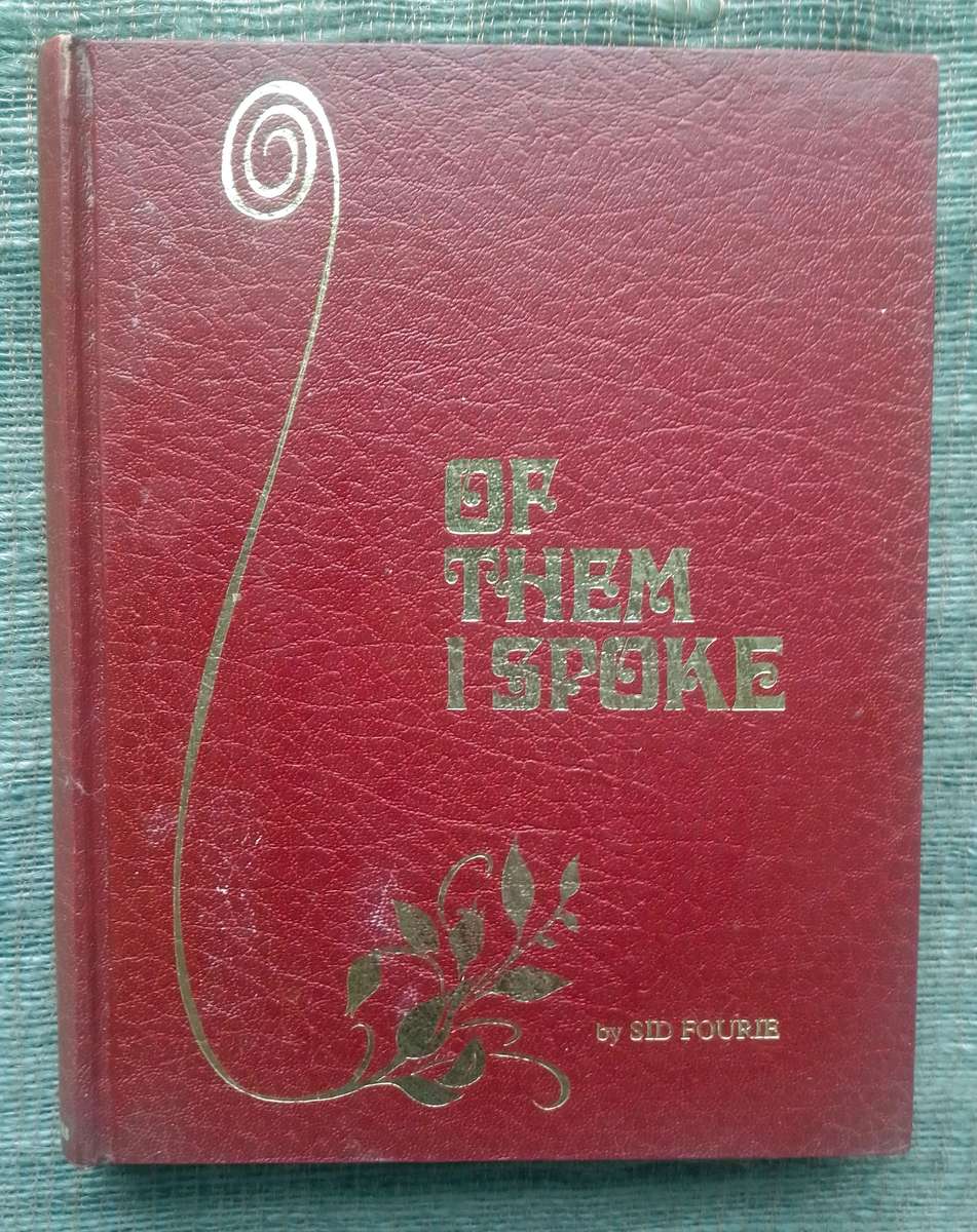 Of Them I Spoke by Sid Fourie