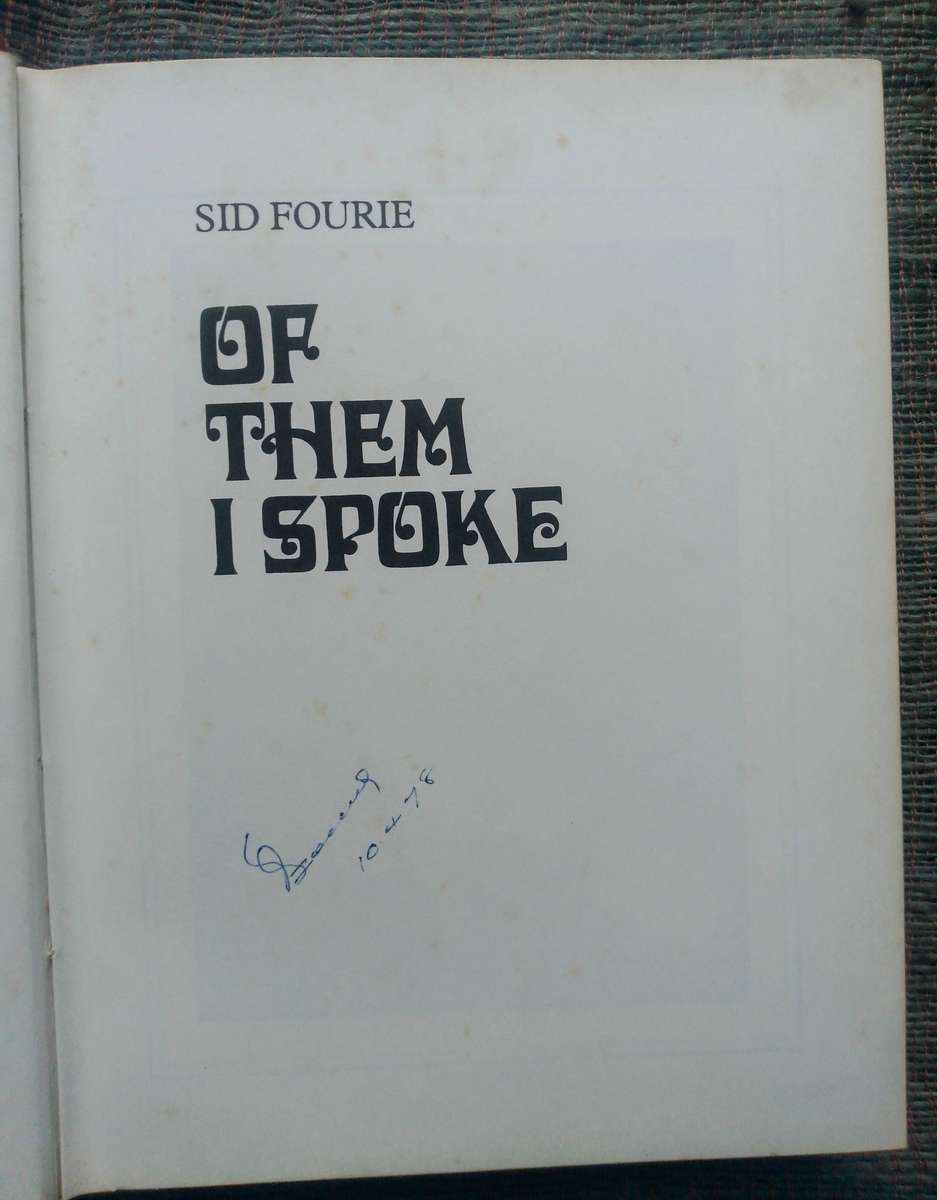 Of Them I Spoke by Sid Fourie