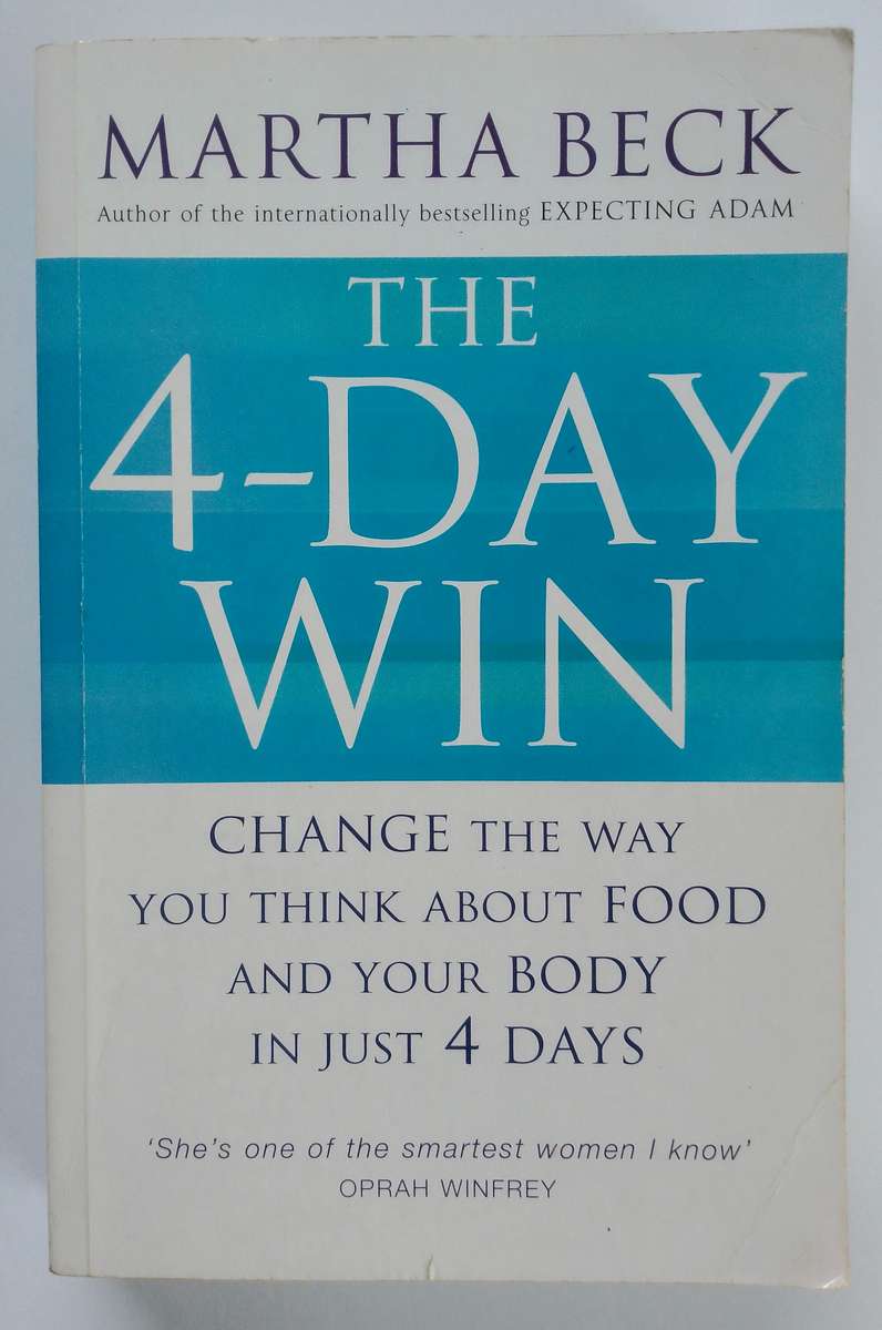The 4-Day Win by Martha Beck