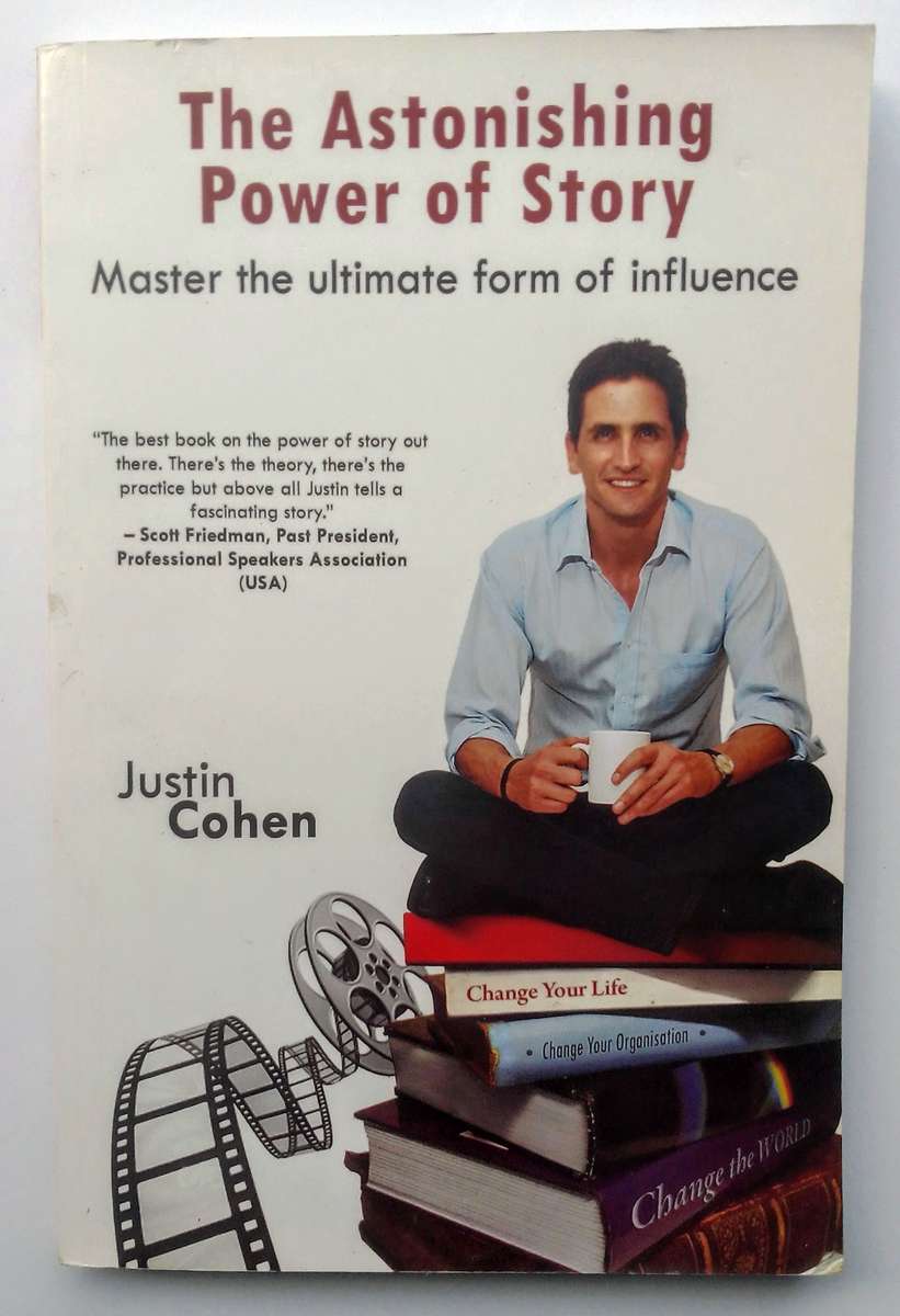 The Astonishing Power of Story by Justin Cohen
