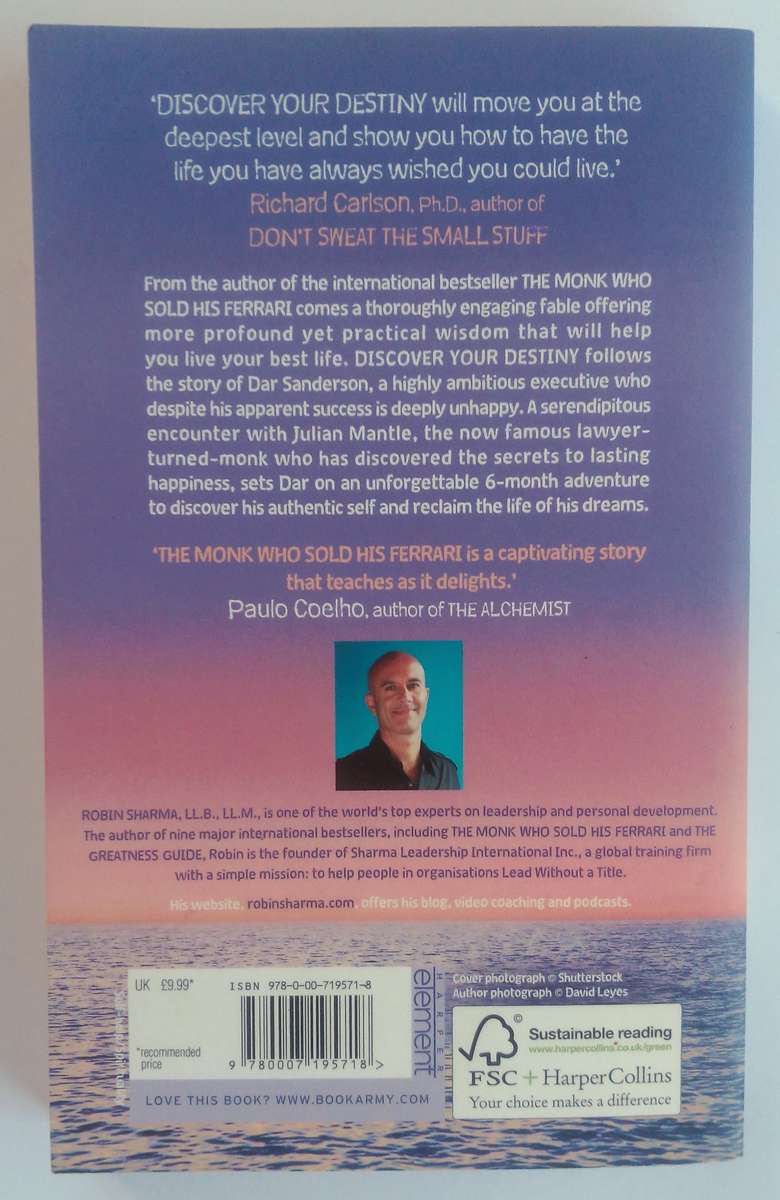 Discover Your Destiny with the Monk Who Sold His Ferrari by Robin Sharma