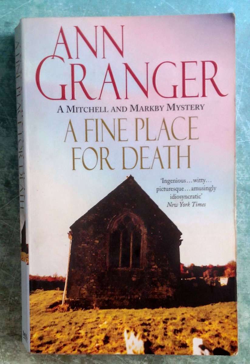 A Fine Place for Death (A Mitchell and Markby Mystery) by Ann Granger