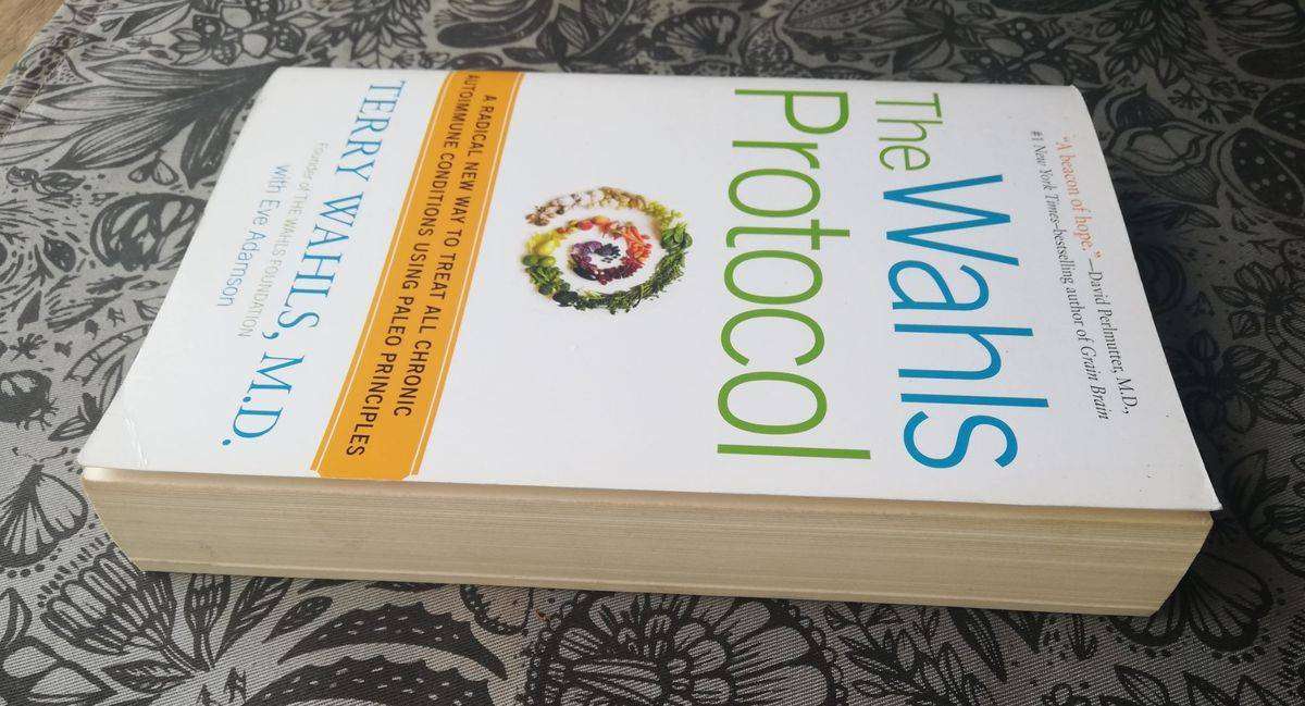 The Wahls Protocol by Terry Wahls, M.D. with Eve Adamson