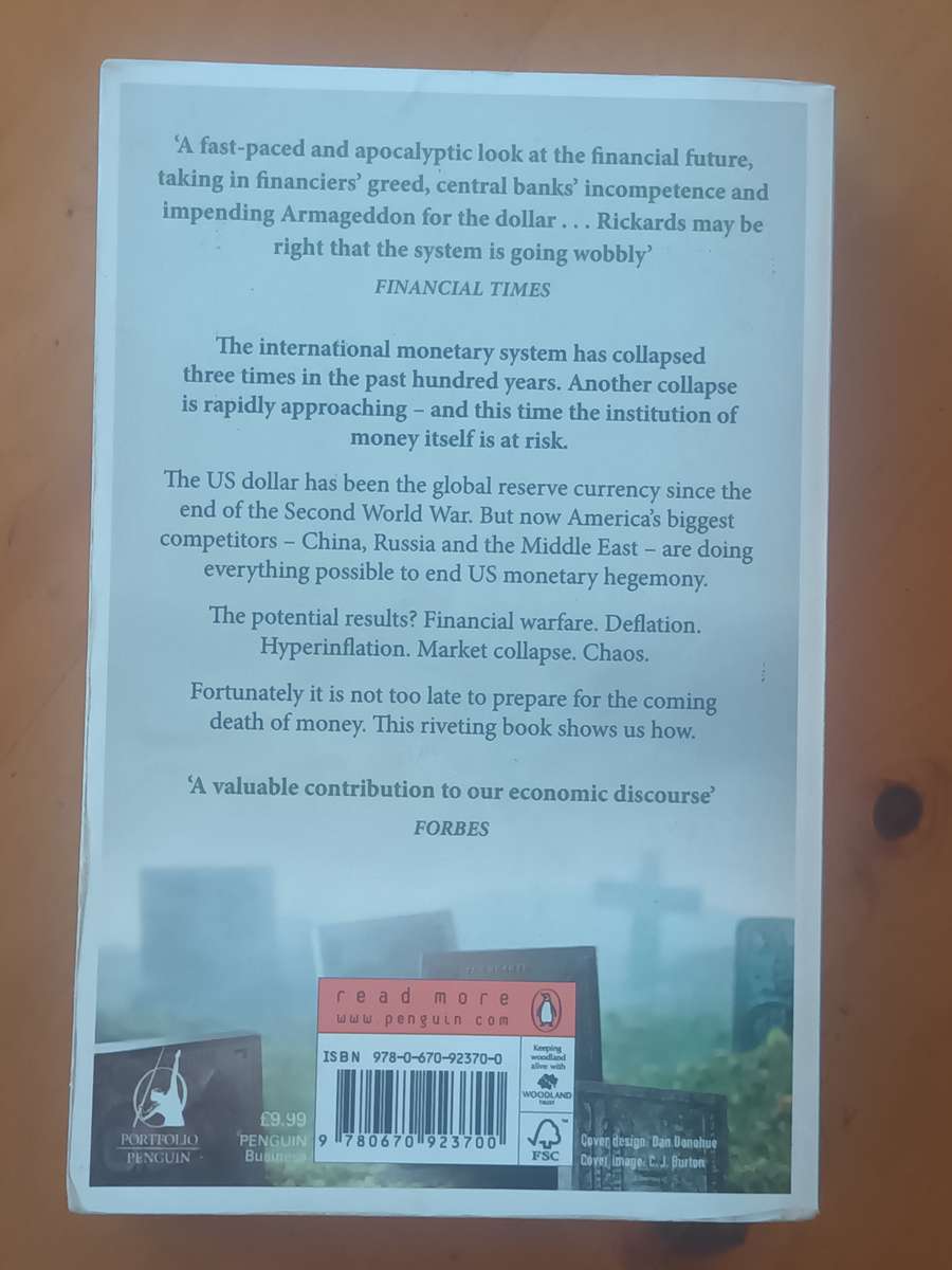 The Death of Money: The Coming Collapse of the International Monetary System James Rickards