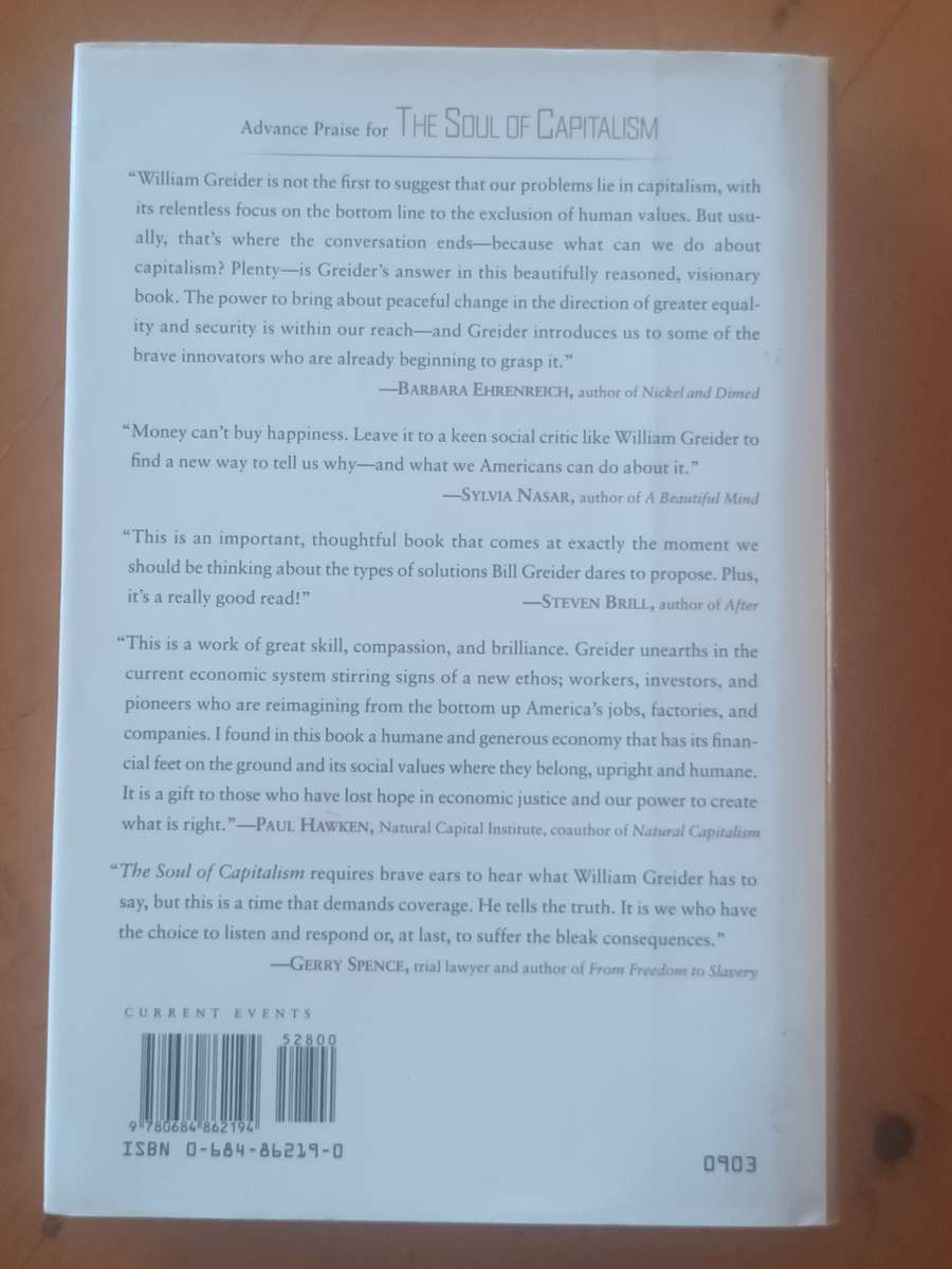 The Soul of Capitalism: Opening Paths to a Moral Economy by William Greider