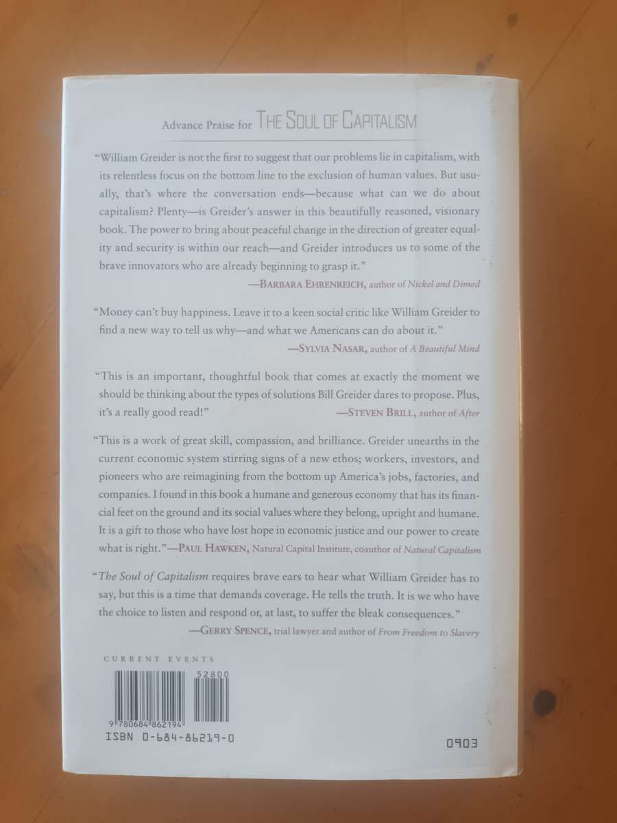 The Soul of Capitalism: Opening Paths to a Moral Economy by William Greider