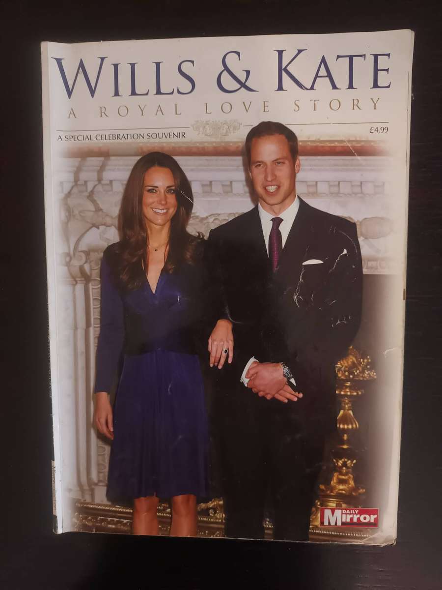 Wills & Kate: A Royal Love Story," A Special Celebration Souvenir Published By The Daily Mirror