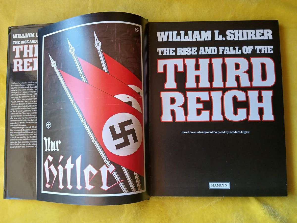 The Rise and Fall of the Third Reich, William L Shirer