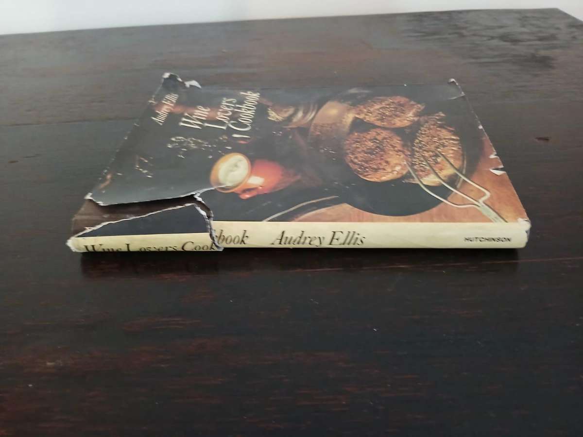 Wine Lovers Cookbook, Audrey Ellis Published by Hutchinson (London), 1975 First Edition