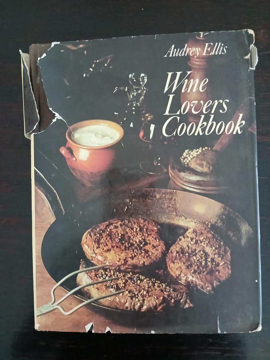 Wine Lovers Cookbook, Audrey Ellis Published by Hutchinson (London), 1975 First Edition