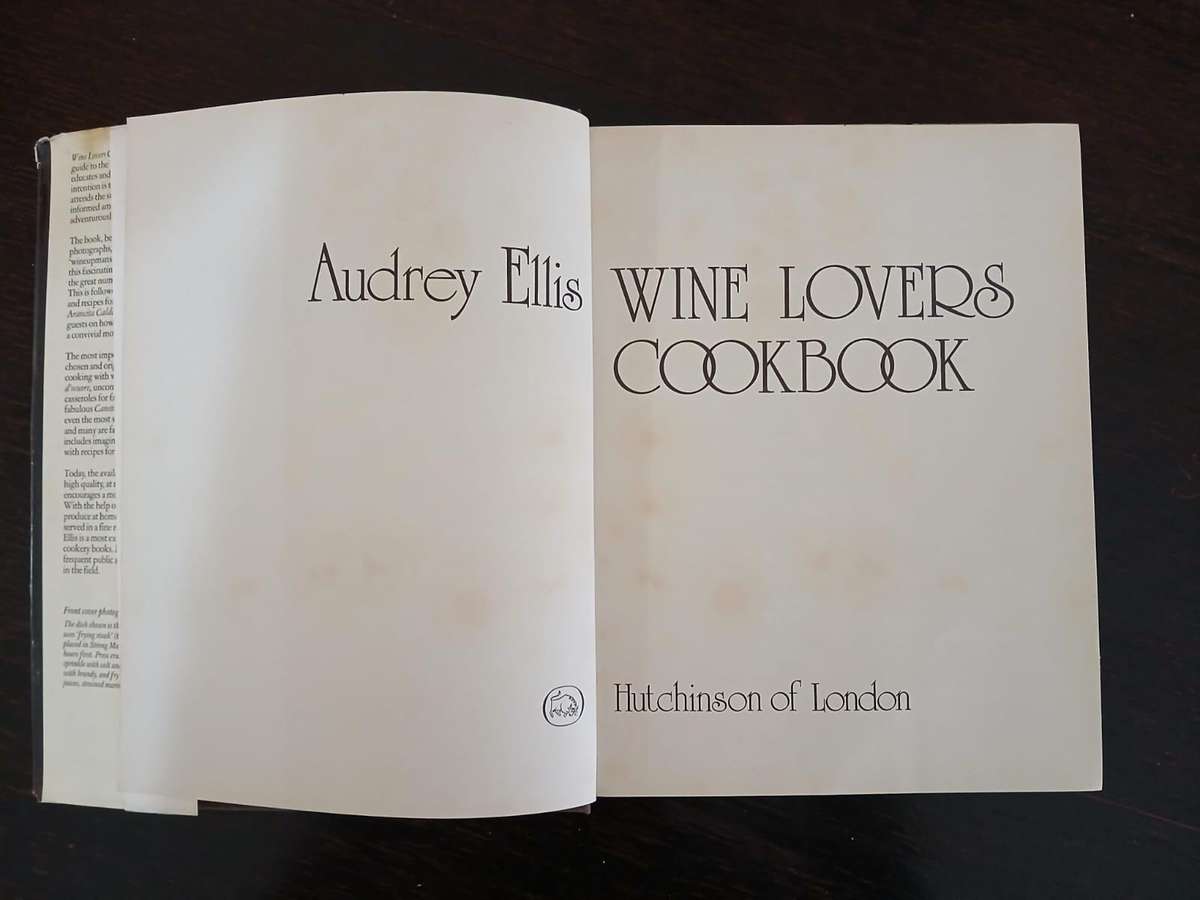 Wine Lovers Cookbook, Audrey Ellis Published by Hutchinson (London), 1975 First Edition