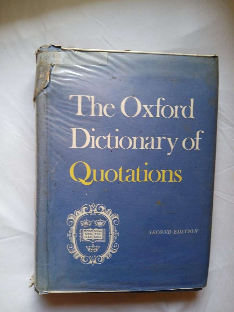 The Oxford Dictionary of Quotations (Hard Cover) Published by Oxford University Press, London, 1966