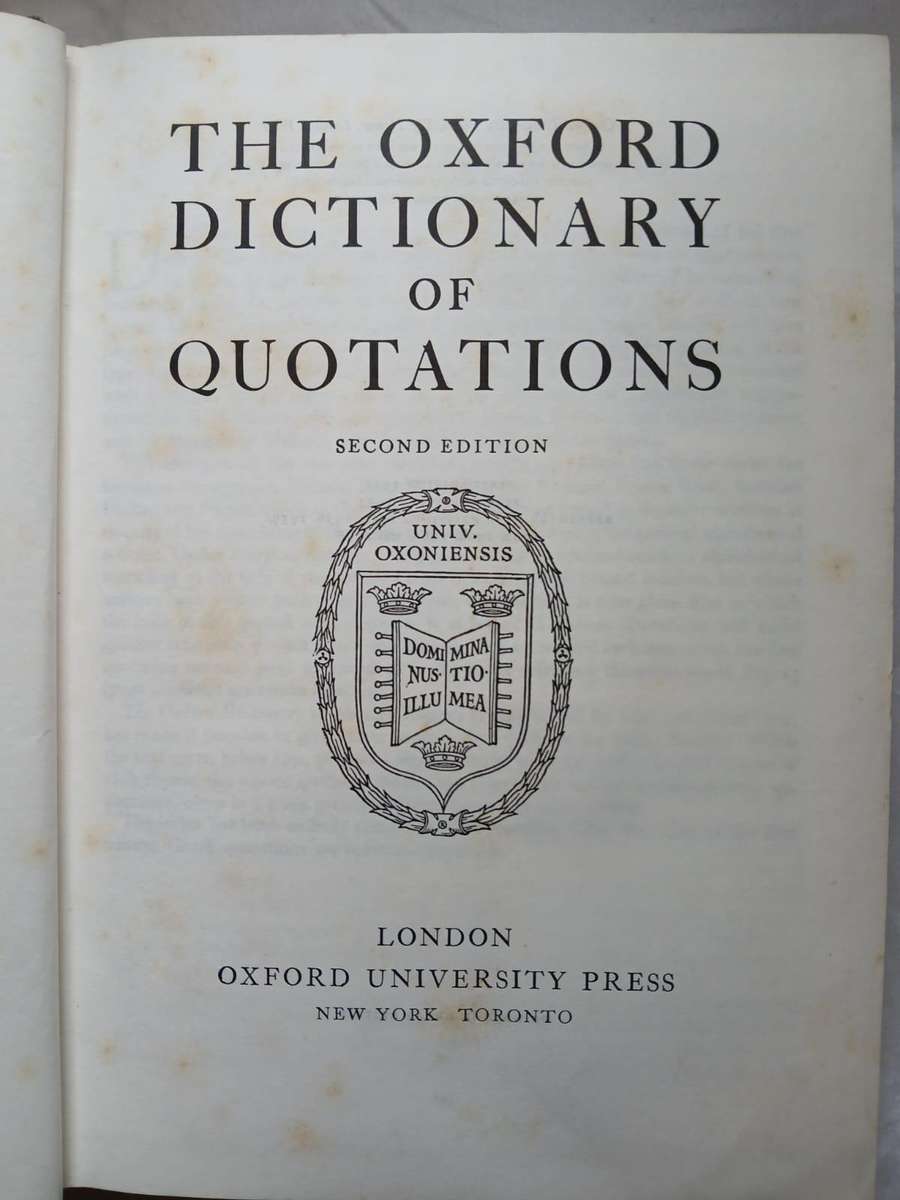 The Oxford Dictionary of Quotations (Hard Cover) Published by Oxford University Press, London, 1966