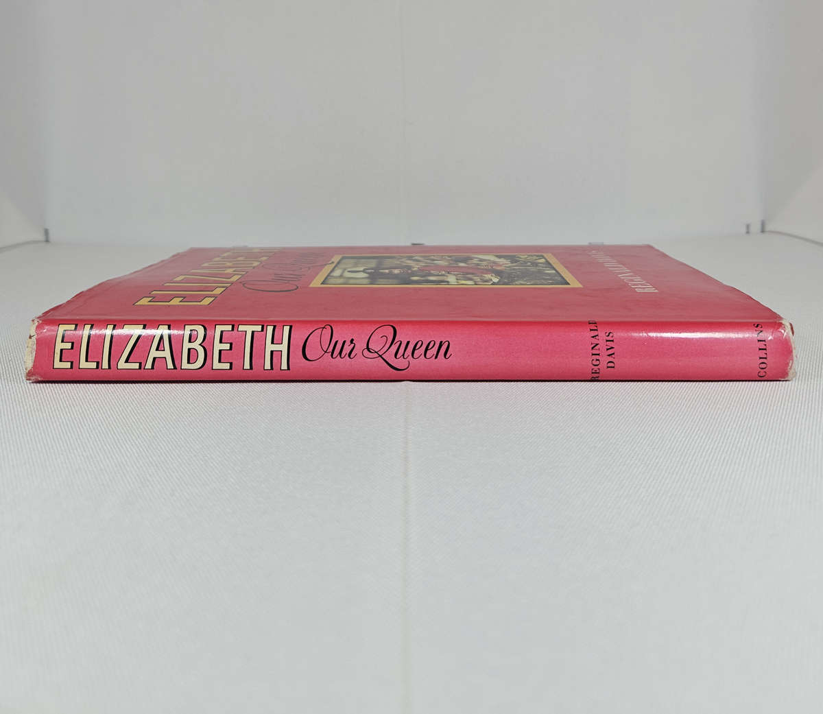 Elizabeth Our Queen by Reginald Davis - Hardback