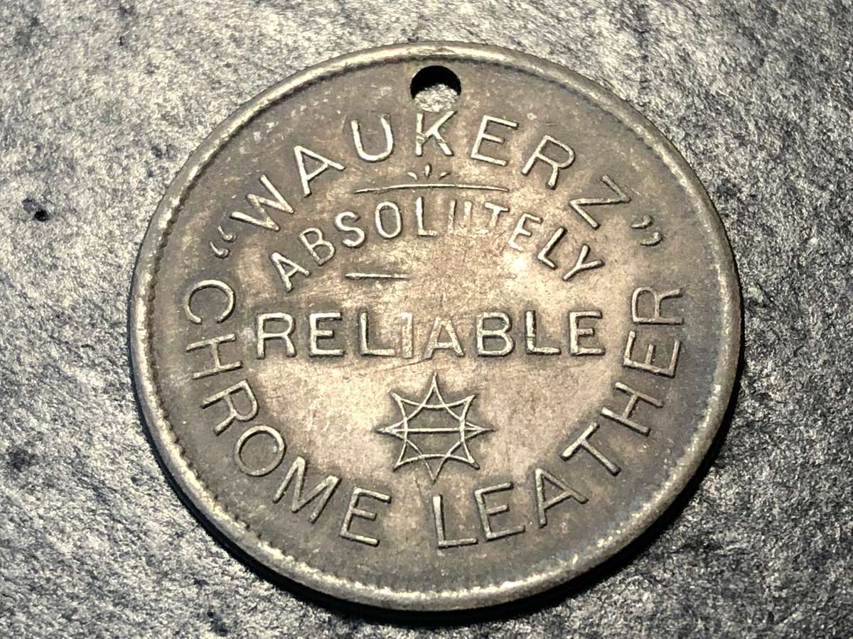 1890s "Waukerz" Chrome leather token - British Boot factory North Hampshire
