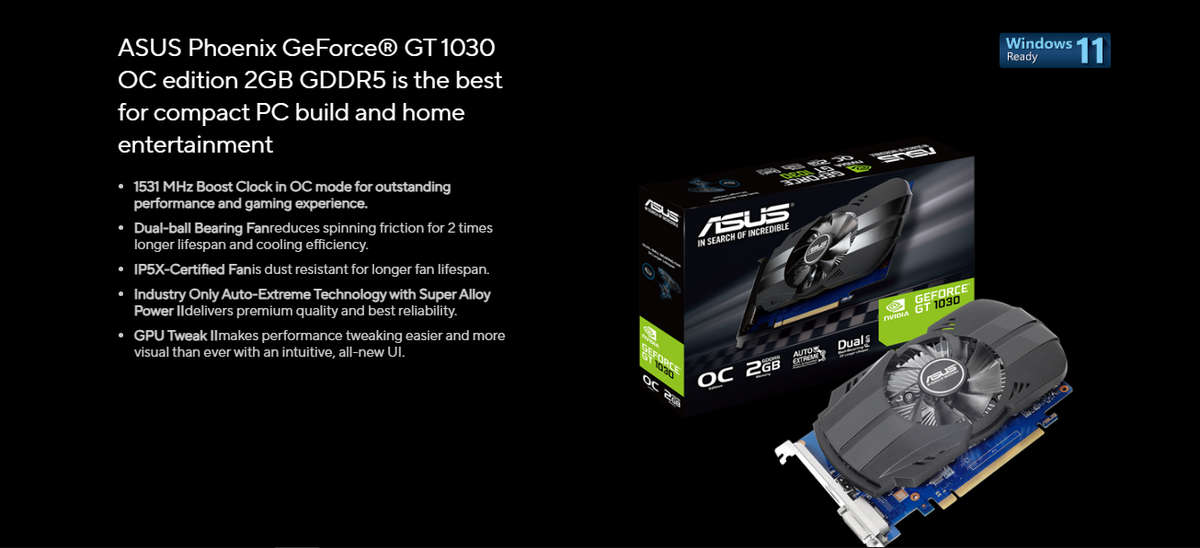ASUS Phoenix GeForce® GT 1030 OC edition 2GB GDDR5