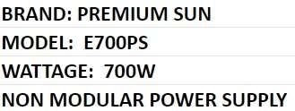 PREMIUM SUN E700PS ** 700W GAMING POWER SUPPLY ** WARRANTY ** GOOD CONDITION **