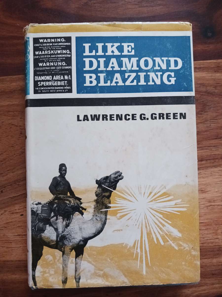 Lawrence Green Like Diamond Blazing The Story of the Diamonds of South Africa ( 1967 UK edition )