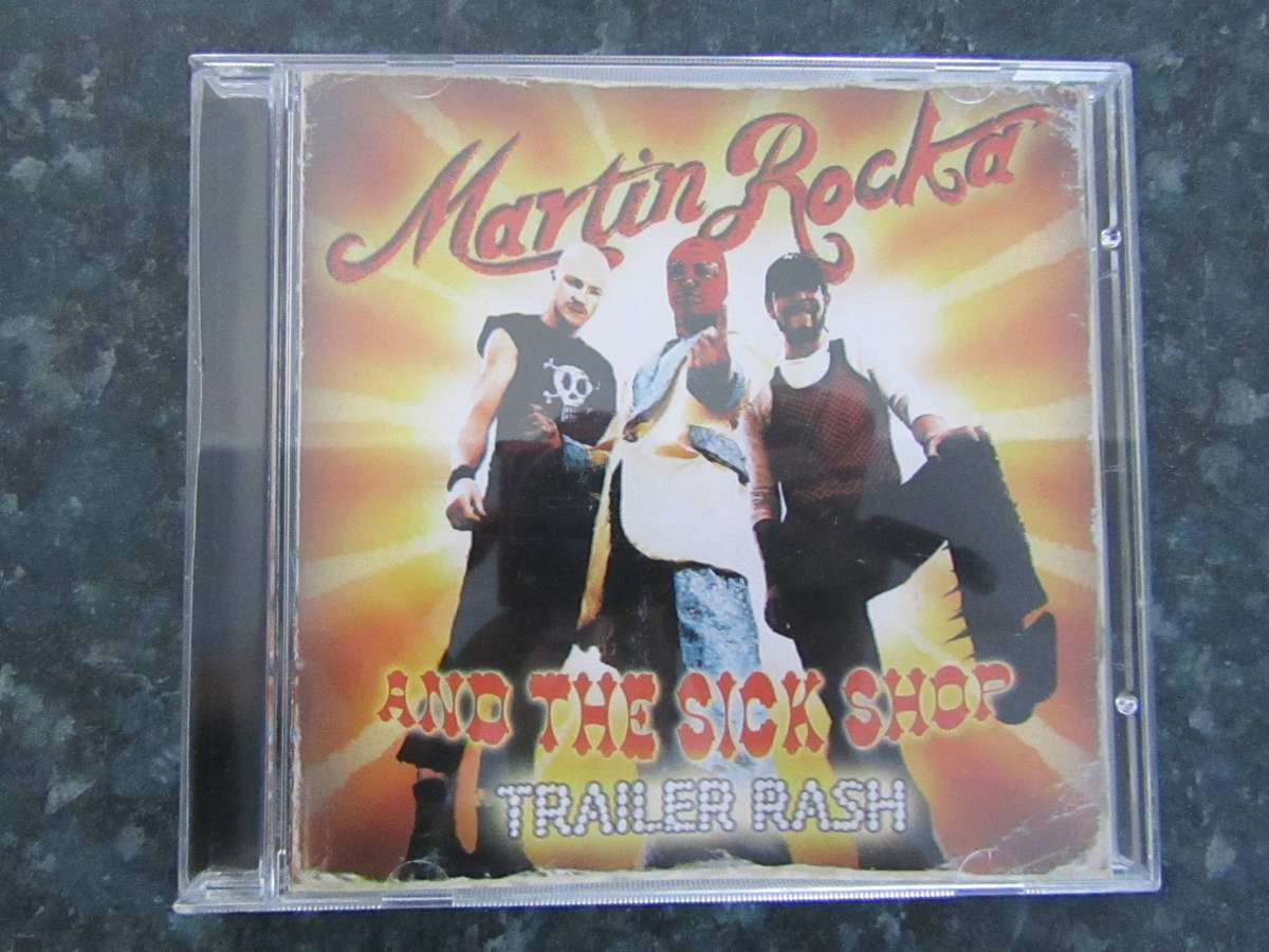 Martin Rocka and The Sick Shop - Trailer Rash (CD)