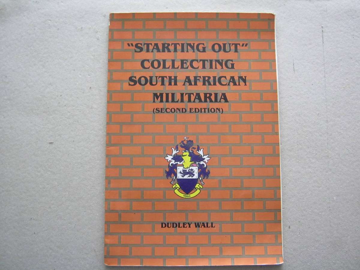 Starting Out Collecting SA Militaria.