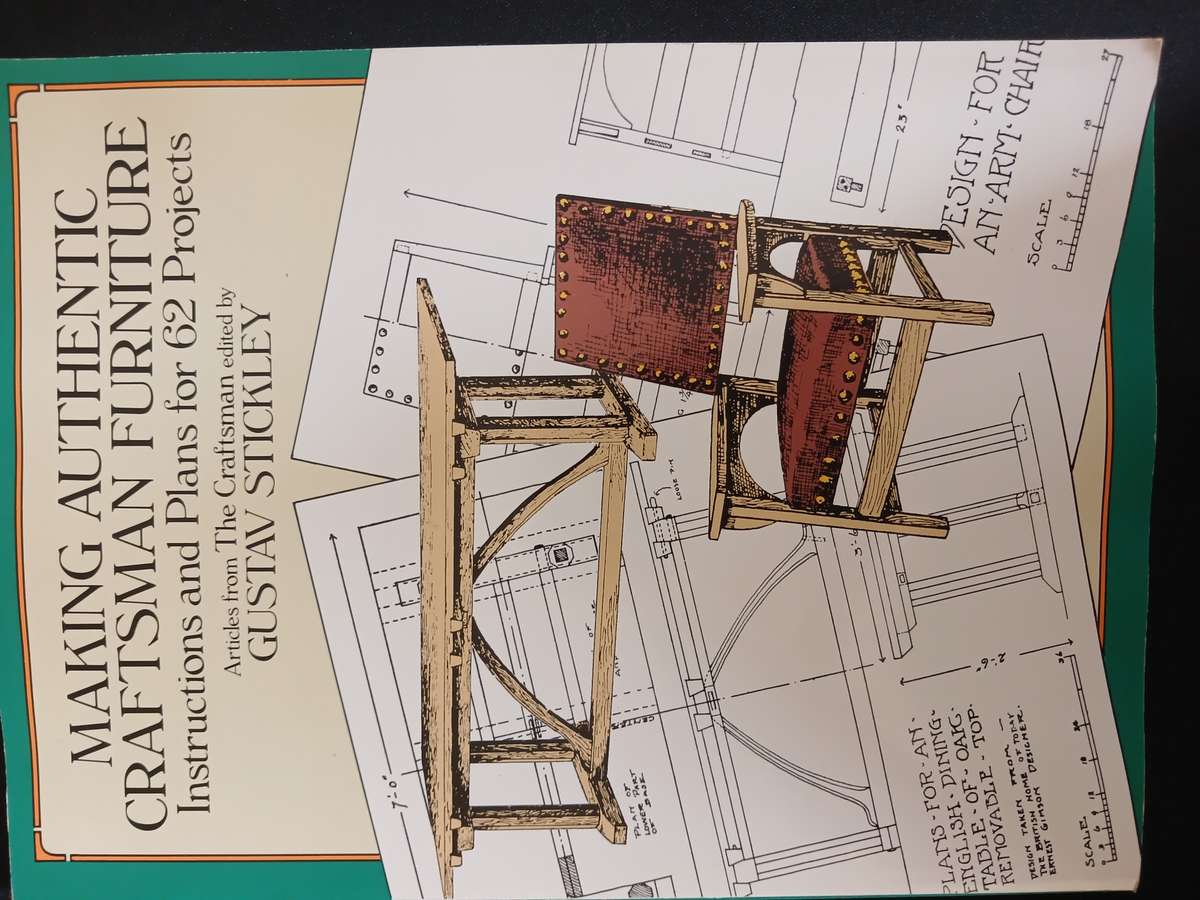 Making Authentic Craftsman Furniture (Instructions and plans for 62 projects)Custav Stickley