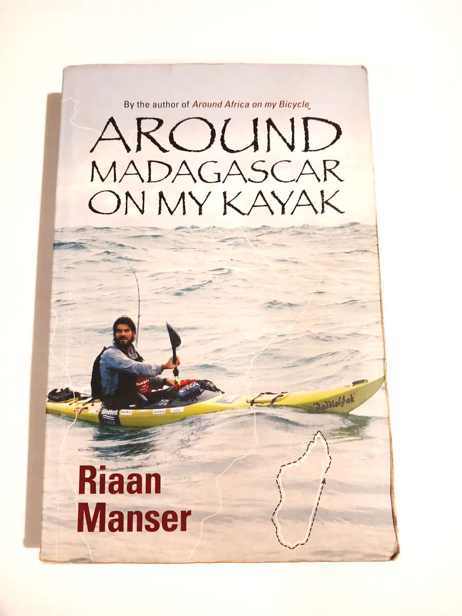 Around Madagascar on my Kayak by Riaan Manser