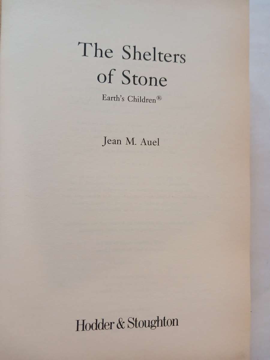 The Shelters of Stone by Jean M. Auel, Earth's Children, First Edition