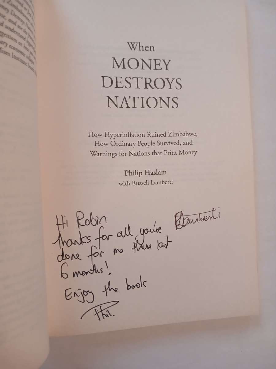 When Money Destroys Nations by Philip Haslam with Russell Lamberti, signed