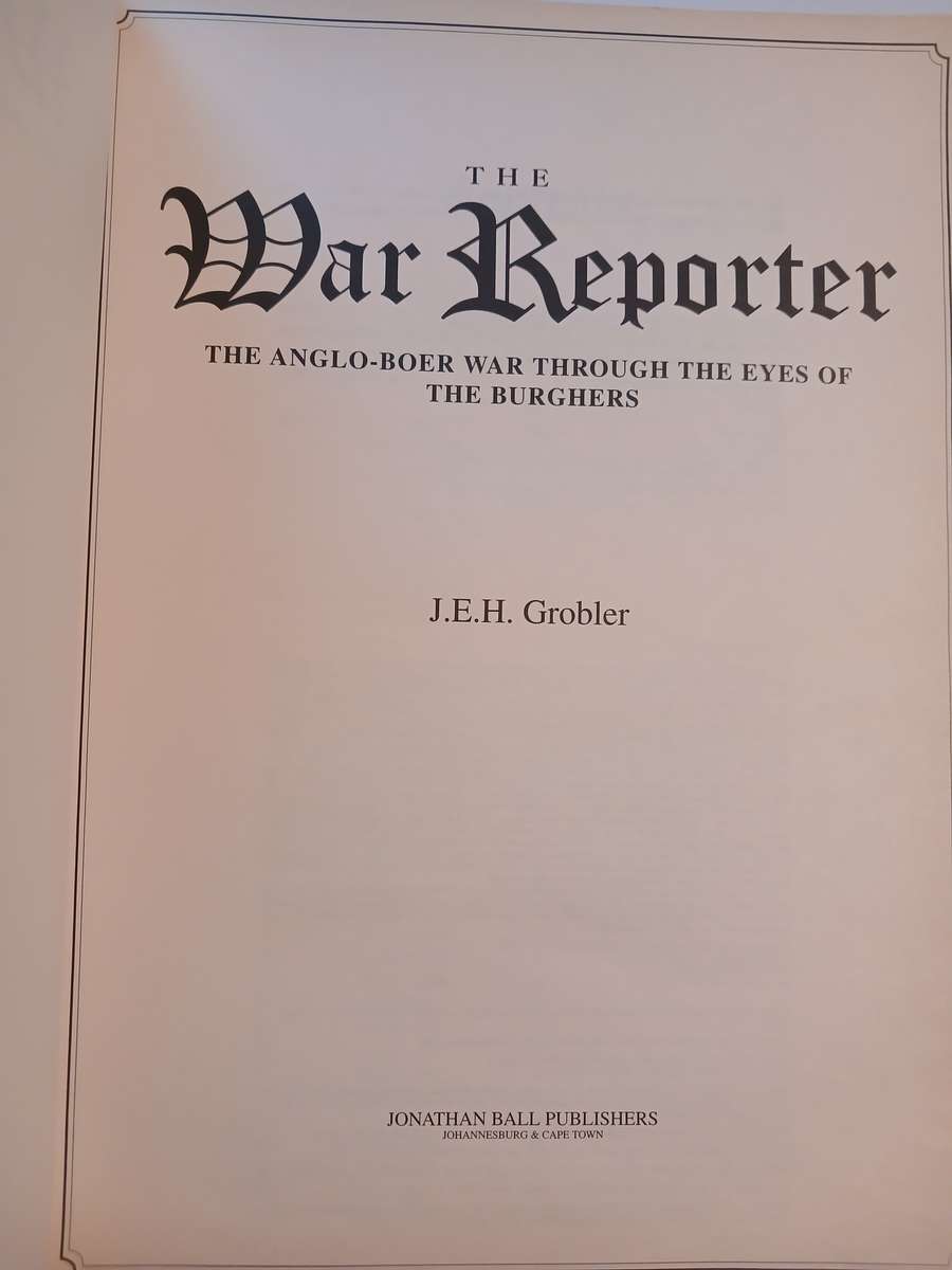 The War Reporter by J.E.H. Grobler