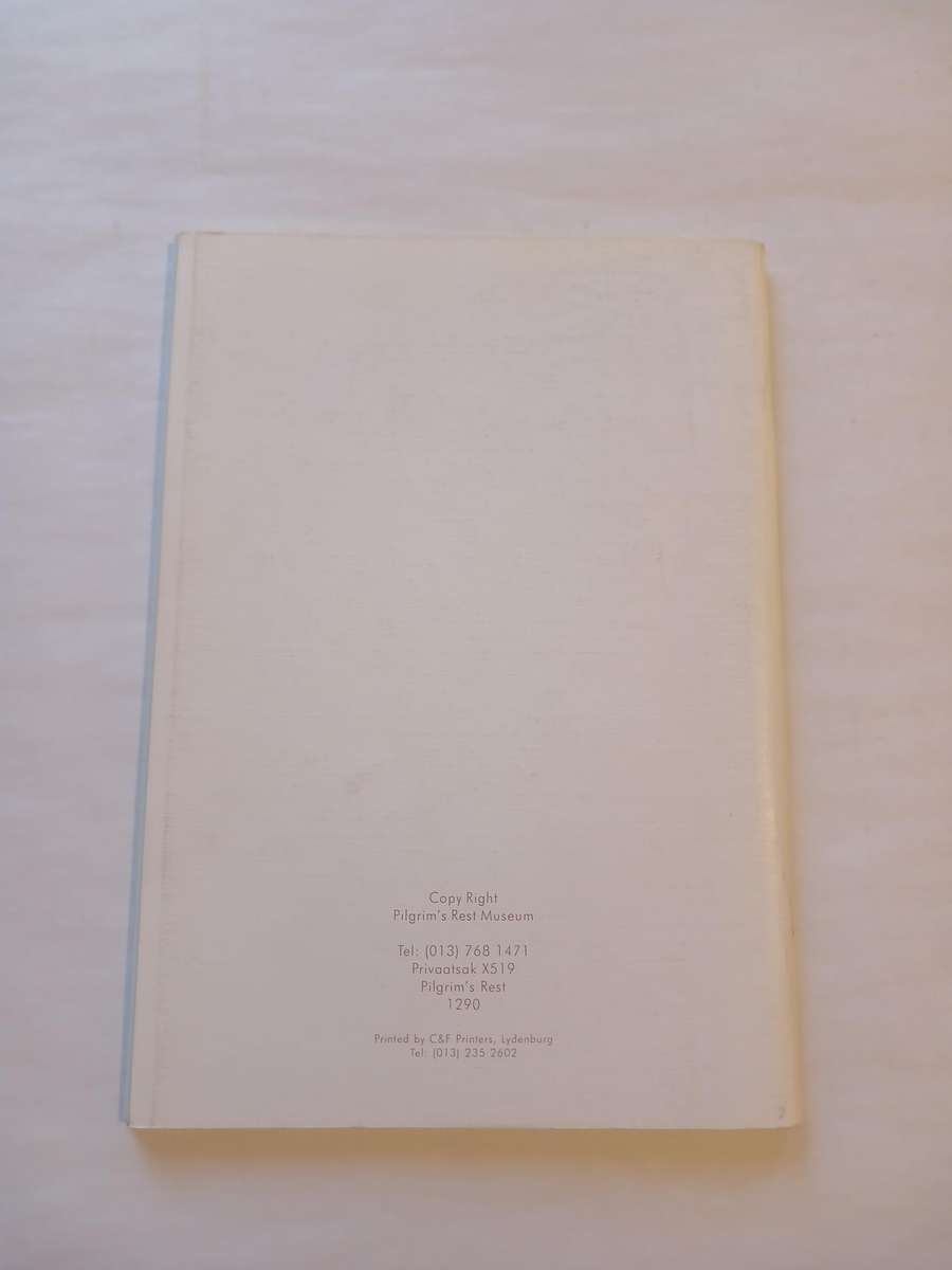 Pilgrim's Rest and the Anglo-Boer War 1899-1902 by J.O. Schultz