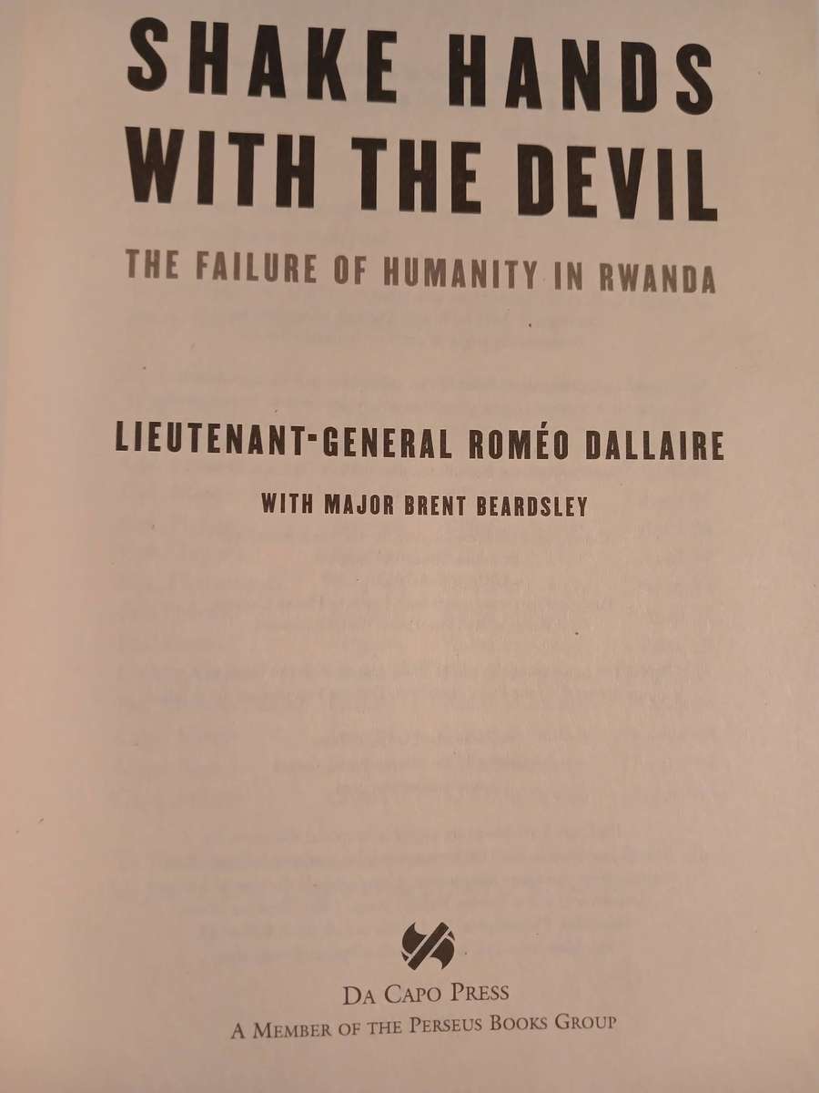 Shake Hands with the Devil by Lieutenant-General Romeo Dallaire with Major Brent Beardsley