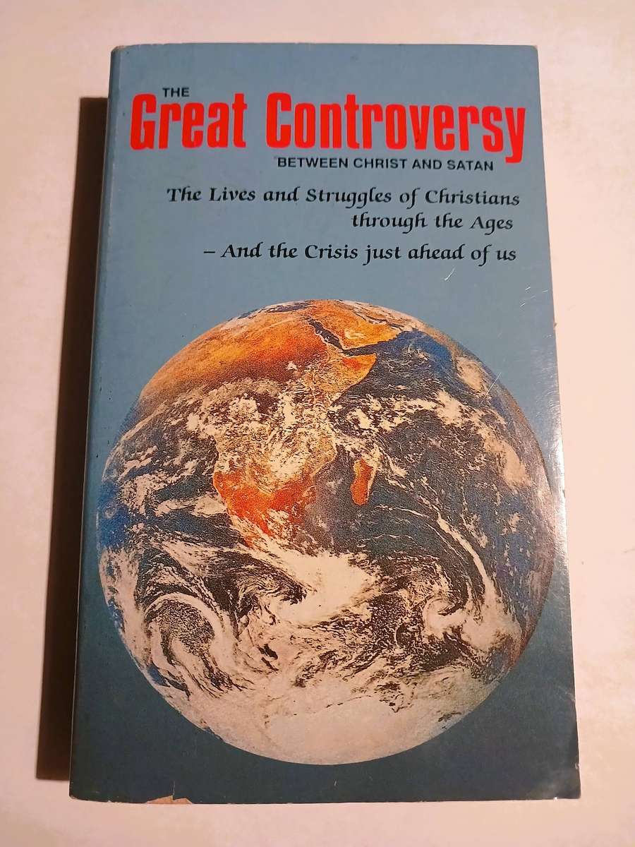 The Great Controversy between Christ and Satan by E.G. White