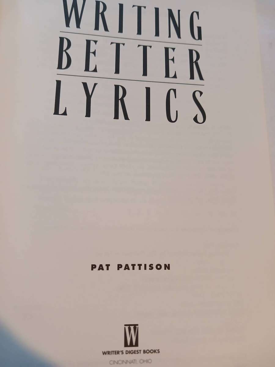 Writing Better Lyrics by Pat Pattison