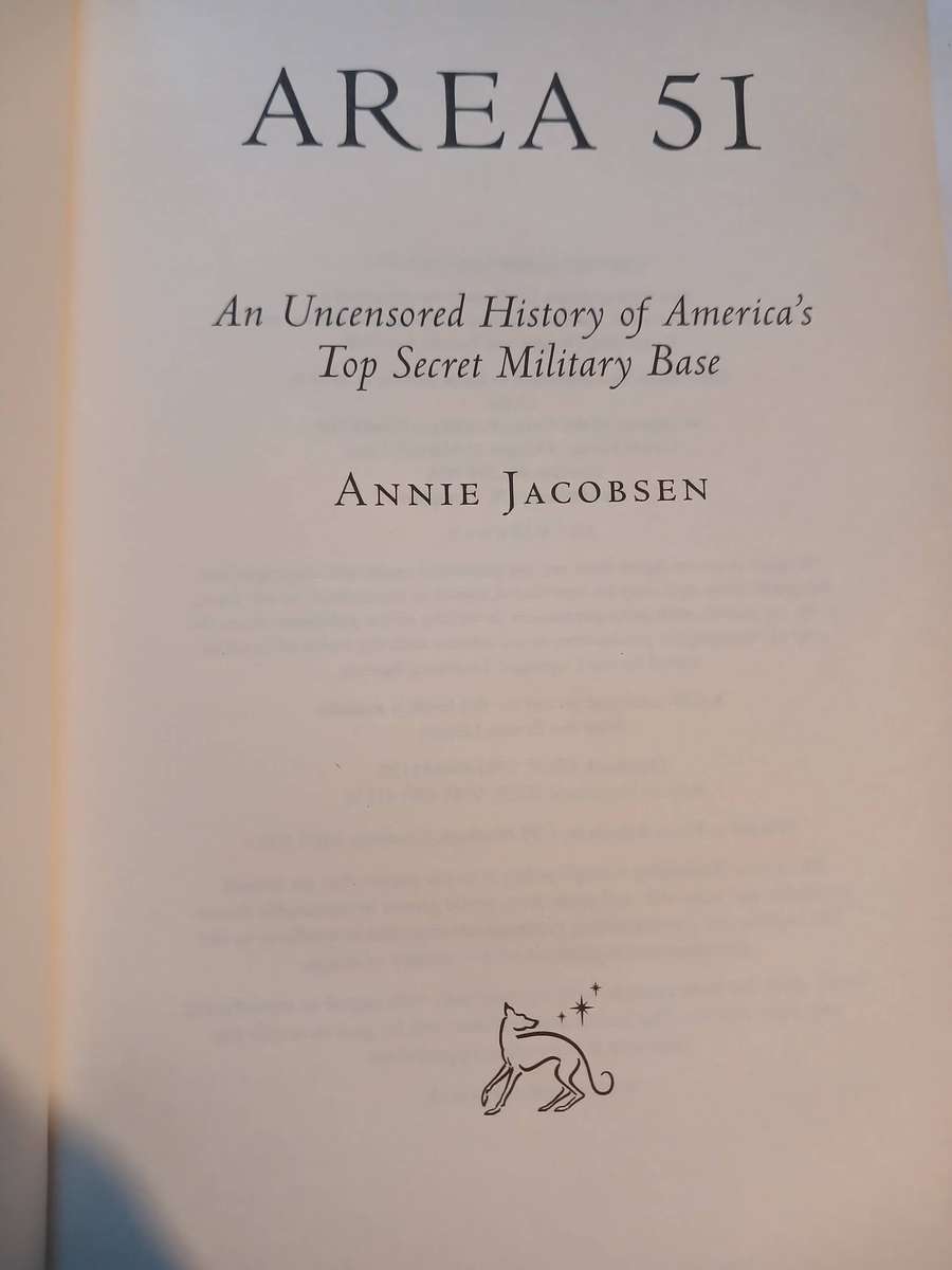 Area 51, An Uncensored History of America's Top Secret Military Base by Annie Jacobsen