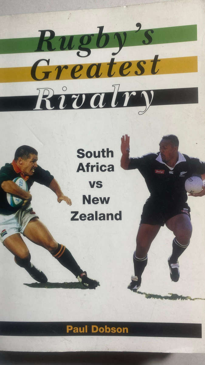 Rugby book : Rugbys Greatest Rivalry