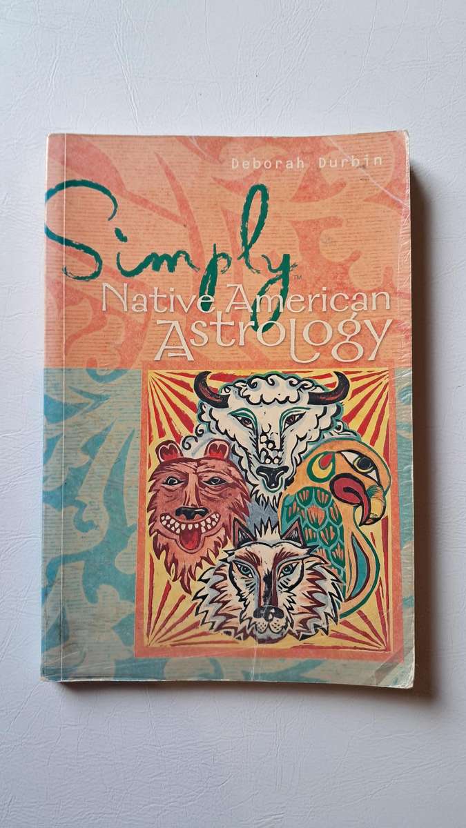 Simply® Native American Astrology by Deborah Durbin