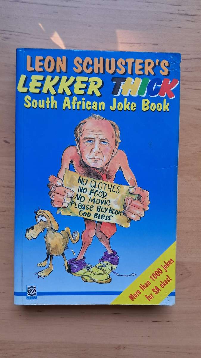 Leon Schuster's Lekker, Thick South African Joke Book by Leon Schuster