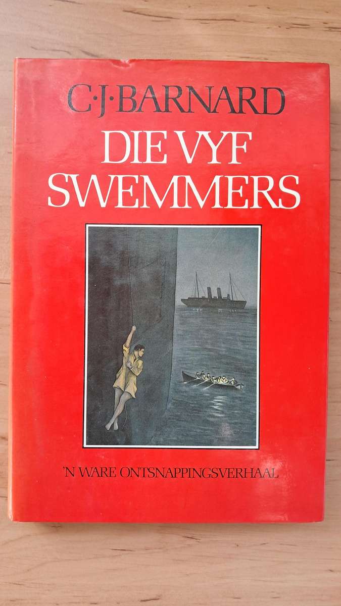 Die Vyf Swemmers, 'n Ware Ontsnappingsverhal deur C.J. Barnard