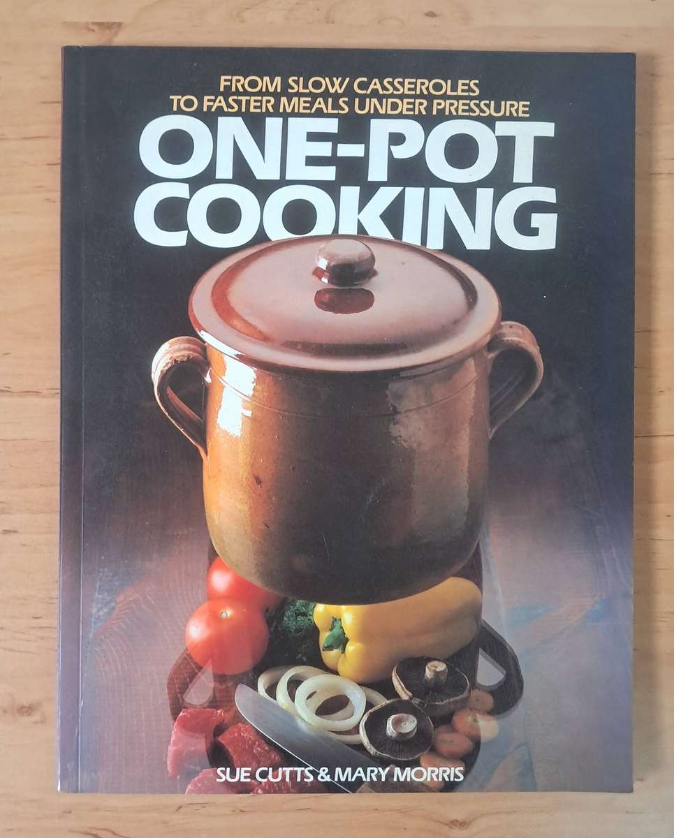 One-Pot Cooking by Sue Cutts & Mary Morris