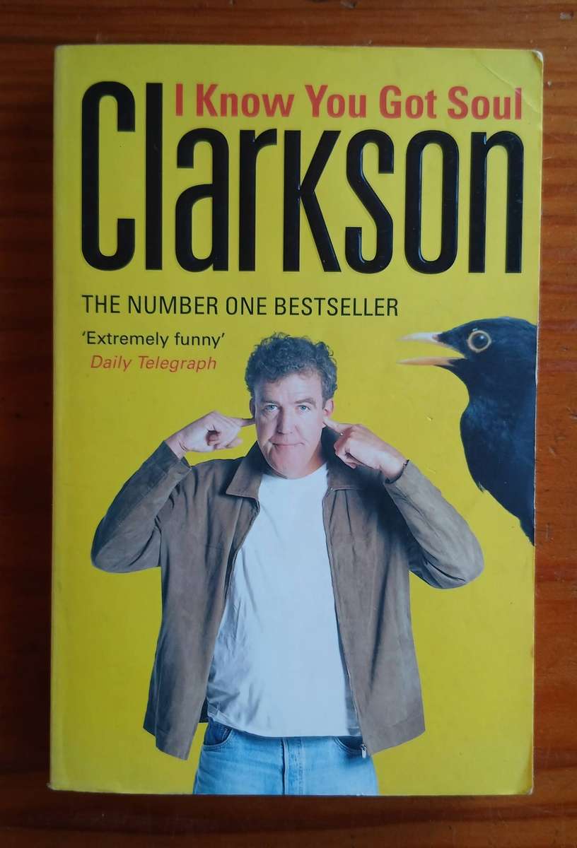 I Know You Got Soul by Jeremy Clarkson