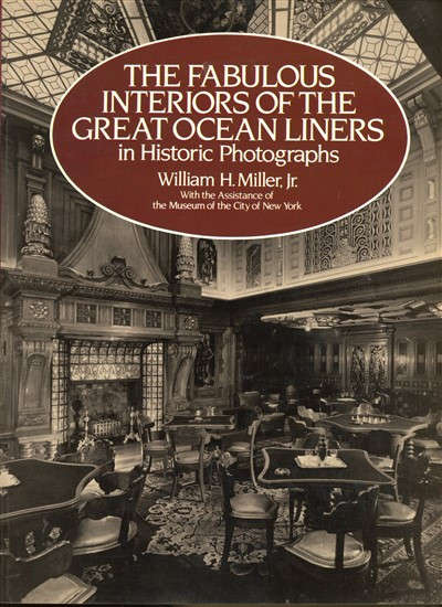 The Fabulous Interiors of the Great Ocean Liners in Historic Photographs (1st Edition) (0486247562)