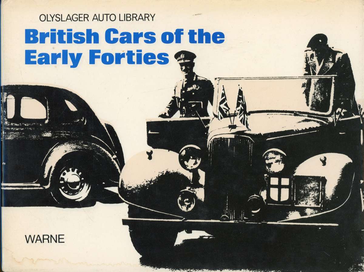 Olyslager Auto Library - British Cars of the Early Forties (0723217556)