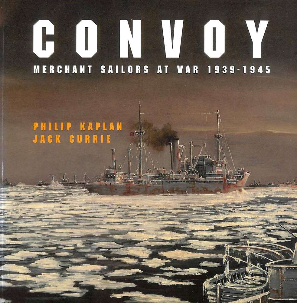 Convoy - Merchant Sailors at War 1939-1945 (1854106791)