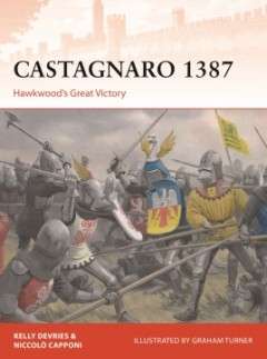 Castagnaro 1387 - Hawkwood's Great Victory (CAM-337)(9781472833518)(OSPREY)